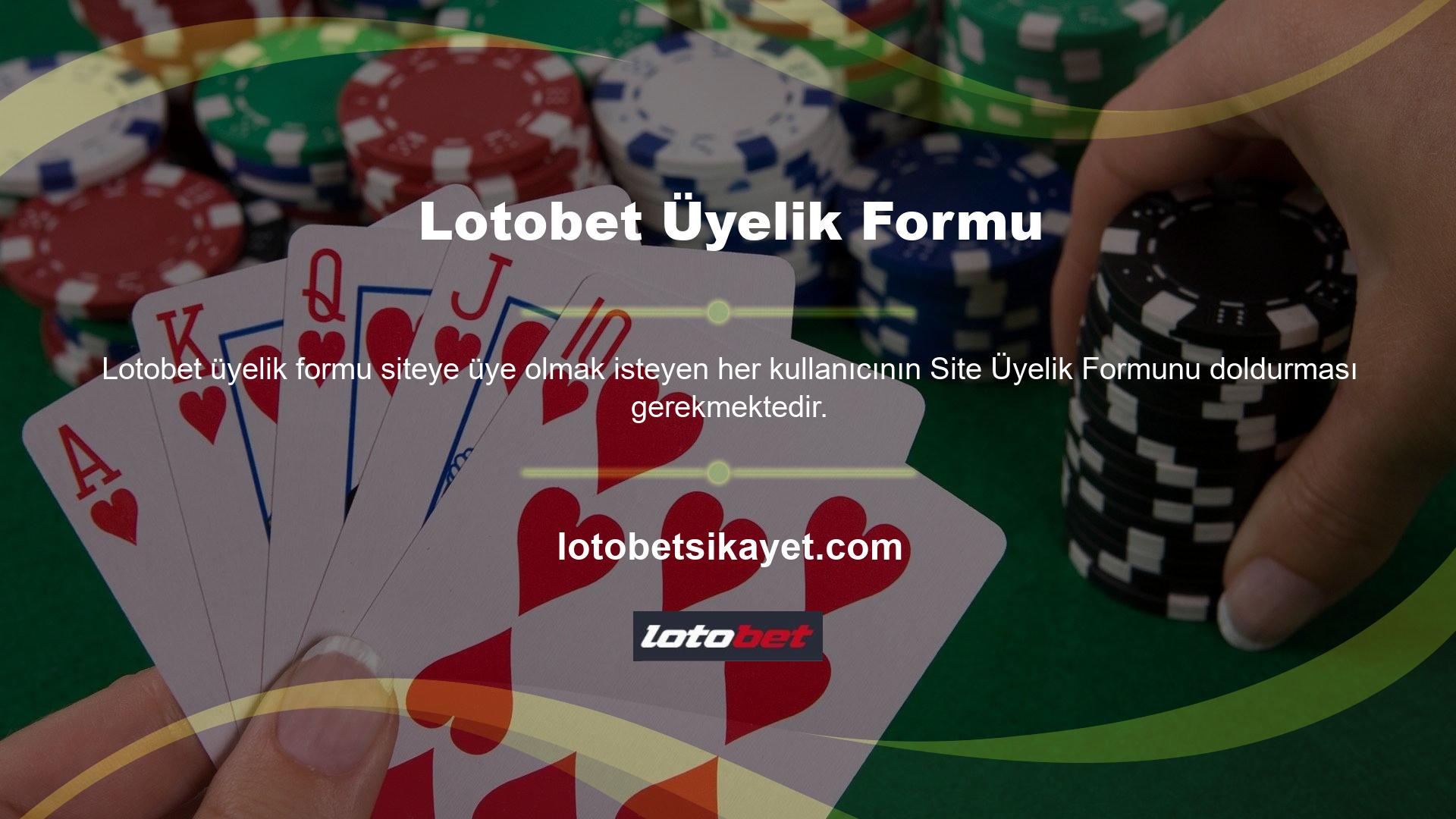 Lotobet üyelik formunda üye olmak isteyen kullanıcıların kişisel bilgileri ve üyelik bilgileri yer almaktadır